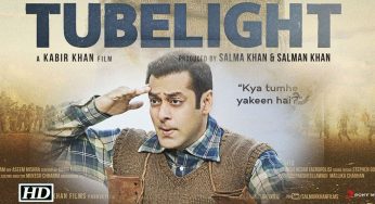 सलमान खान की “ट्यूबलाइट” मूवी रिव्यु – मेरी नजर से!